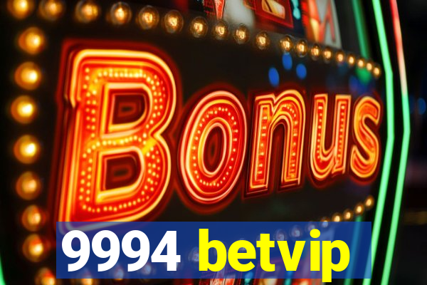 9994 betvip